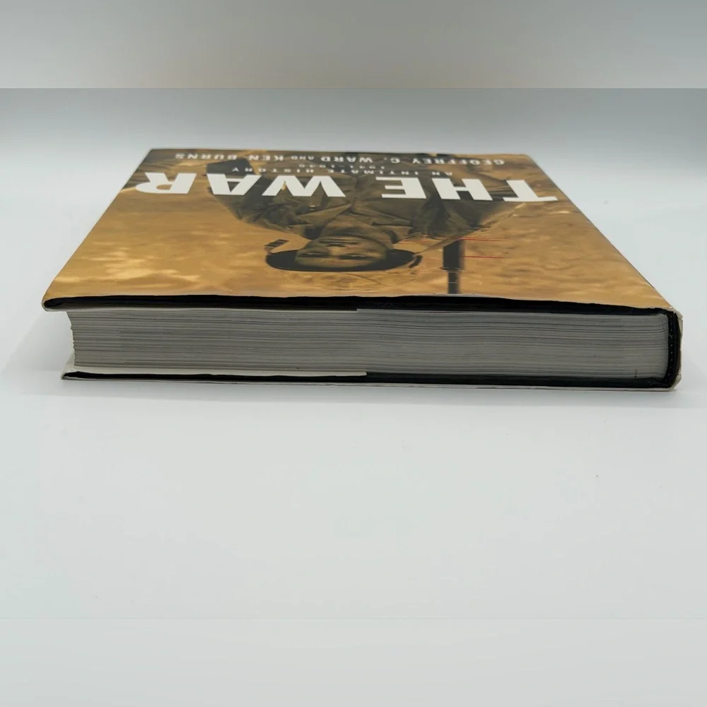 The War: An Intimate History 1941-1945 by Geoffrey C. Ward & Ken Burns -2007 HC